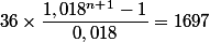 36\times \dfrac{1,018^{n+1}-1}{0,018}=1697